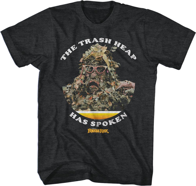 The Trash Heap Has Spoken Fraggle Rock T-Shirt