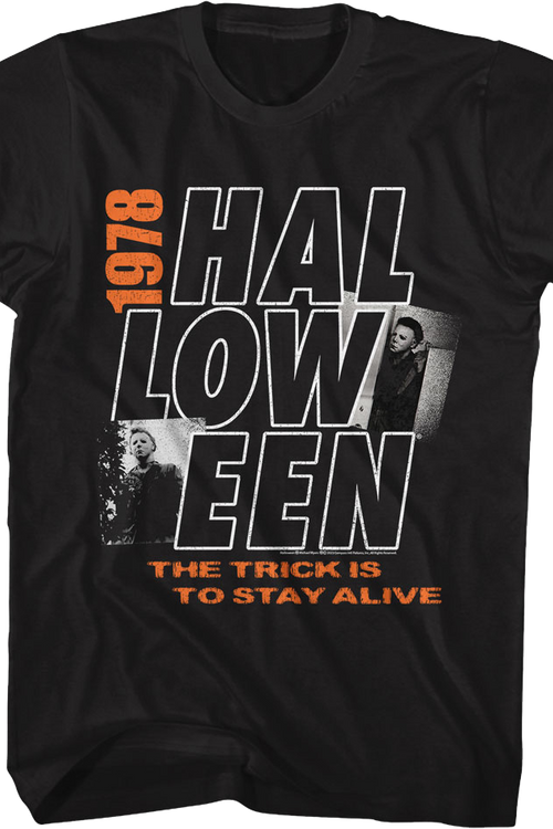 The Trick Is To Stay Alive 1978 Halloween T-Shirt