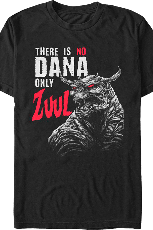 There Is No Dana Only Zuul Ghostbusters T-Shirt