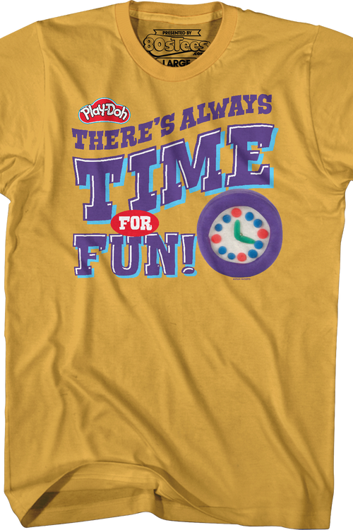There's Always Time For Fun Play-Doh T-Shirt