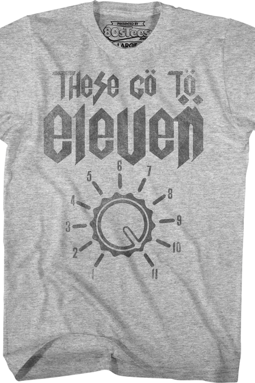 These Go To Eleven Spinal Tap Shirt