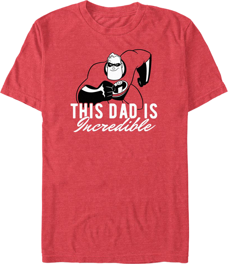 This Dad Is Incredible T-Shirt