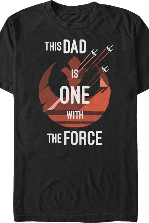 This Dad Is One With The Force Star Wars T-Shirt