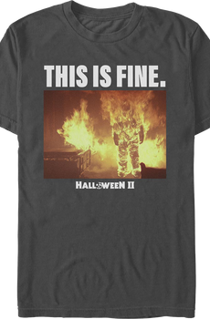This Is Fine Halloween II T-Shirt