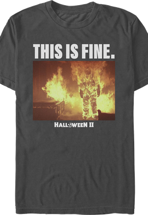 This Is Fine Halloween II T-Shirt