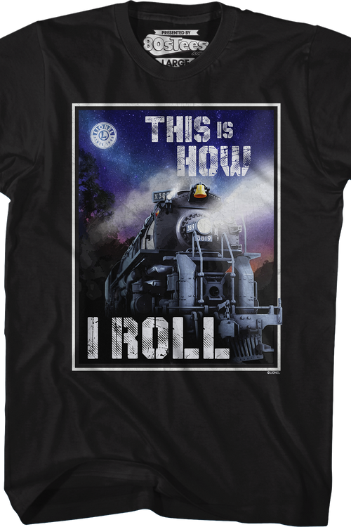 This Is How I Roll Lionel Trains T-Shirt
