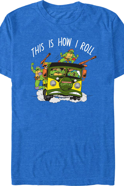 This Is How I Roll Teenage Mutant Ninja Turtles T-Shirt