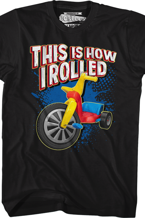 This Is How I Rolled T-Shirt