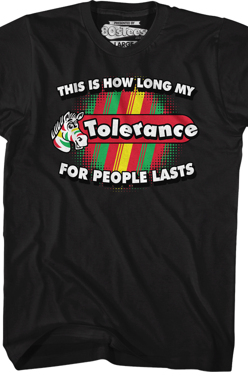 This Is How Long My Tolerance For People Lasts T-Shirt