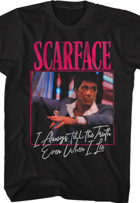 Tony Montana Always Tells The Truth Scarface T-Shirt