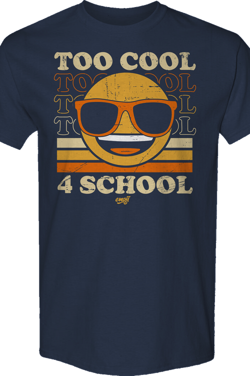 Too Cool 4 School Emoji T-Shirt