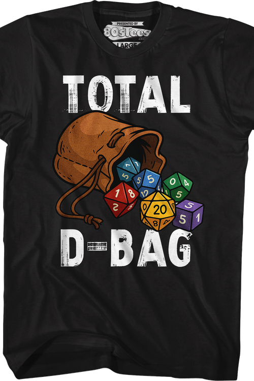 Total D-Bag T-Shirt
