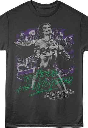 Trash Different Ways Of Dying Return Of The Living Dead T-Shirt