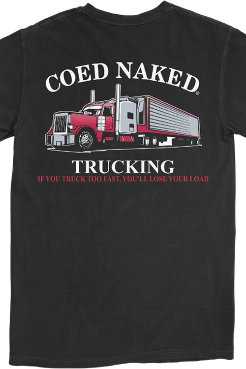 Trucking Coed Naked T-Shirt
