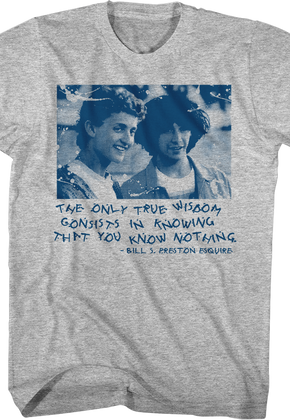 True Wisdom Bill And Ted's Excellent Adventure T-Shirt