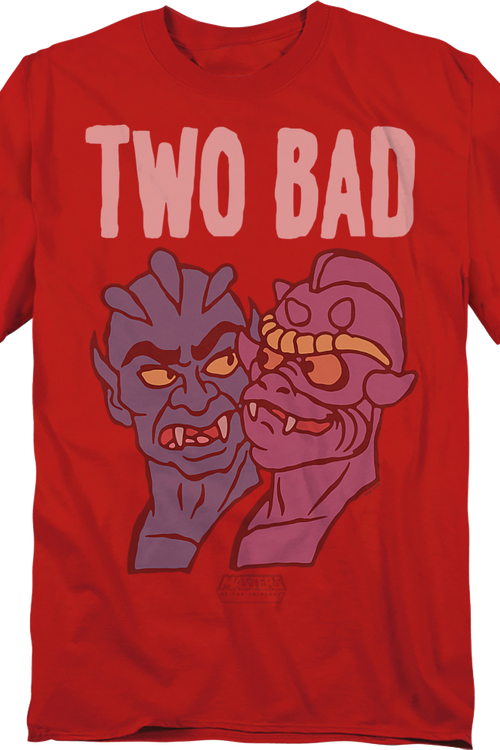 Two Bad Masters of the Universe T-Shirt