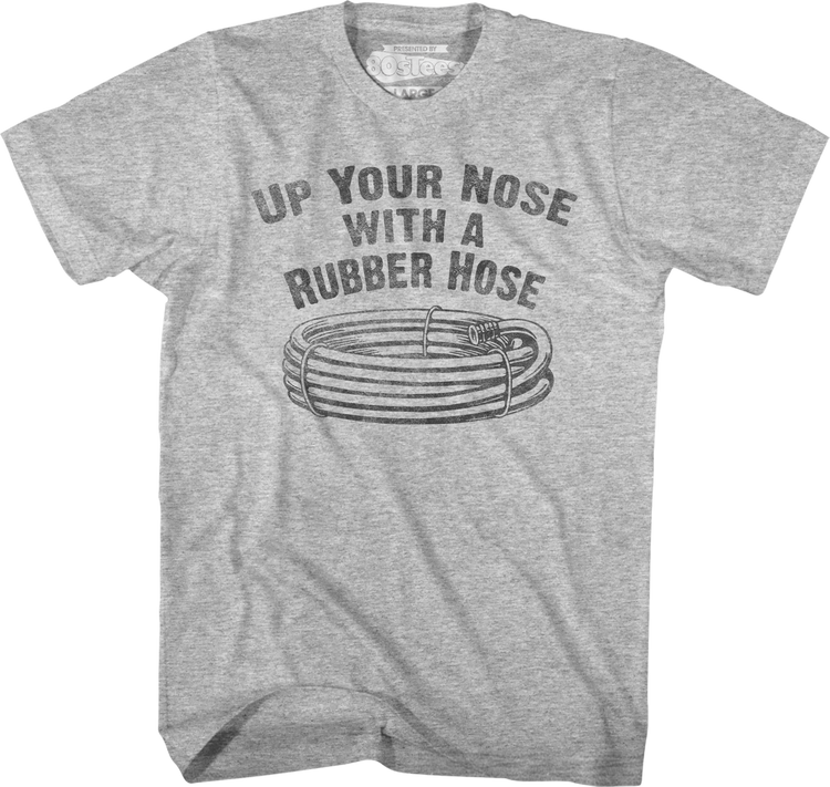 Up Your Nose With A Rubber Hose Welcome Back Kotter T-Shirt