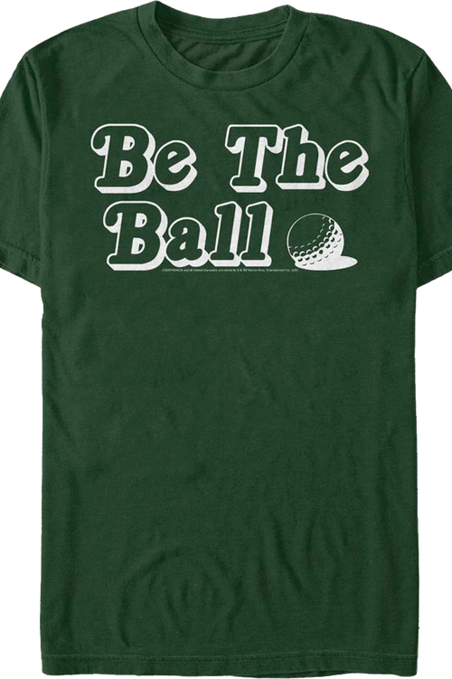 Vintage Be The Ball Caddyshack T-Shirt