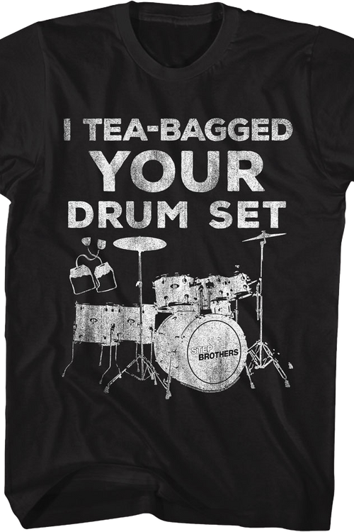 Vintage I Tea-Bagged Your Drum Set Step Brothers T-Shirt