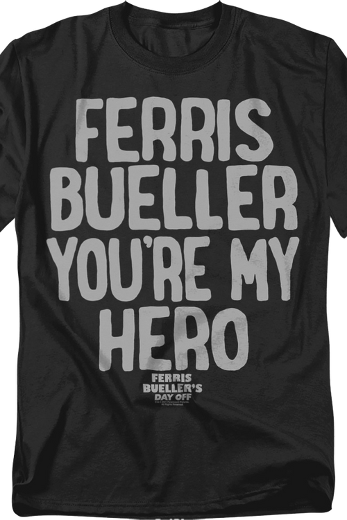 Vintage You're My Hero Ferris Bueller's Day Off T-Shirt