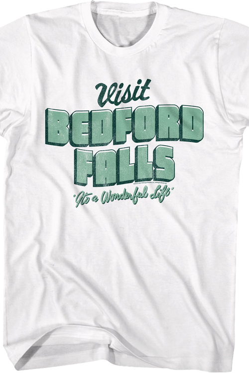 Visit Bedford Falls It's A Wonderful Life T-Shirt