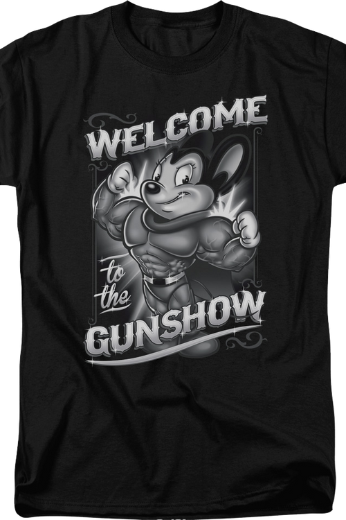 Welcome To The Gunshow Mighty Mouse T-Shirt