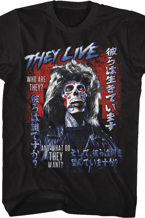 What Do They Want? They Live T-Shirt