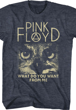 What Do You Want From Me Pink Floyd T-Shirt