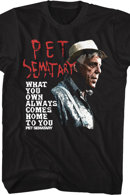 What You Own Pet Sematary T-Shirt