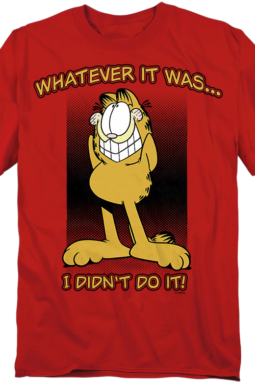Whatever It Was I Didn't Do It Garfield T-Shirt