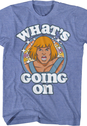 What's Going On Masters of the Universe T-Shirt