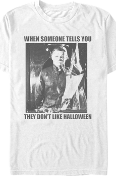 When Someone Tells You They Don't Like Halloween T-Shirt