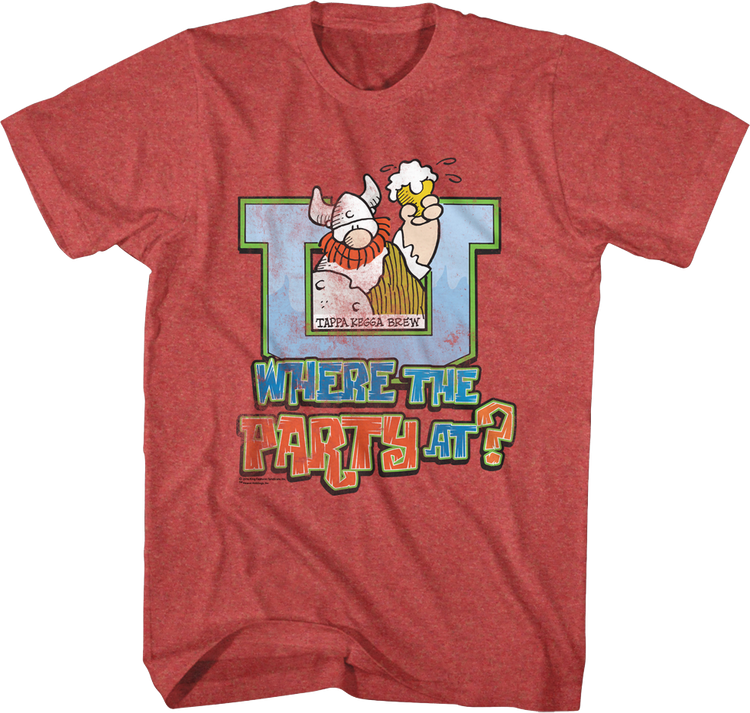 Where The Party At Hagar The Horrible T-Shirt