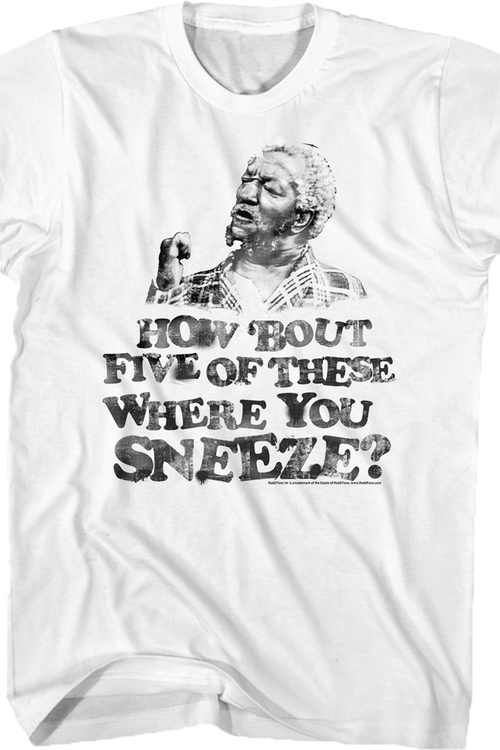 Where You Sneeze Sanford and Son T-Shirt