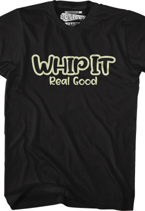 Whip It Real Good T-Shirt