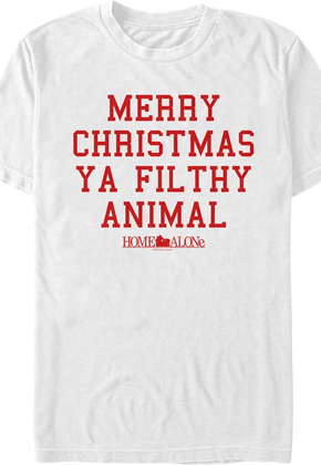 White Merry Christmas Ya Filthy Animal Home Alone T-Shirt