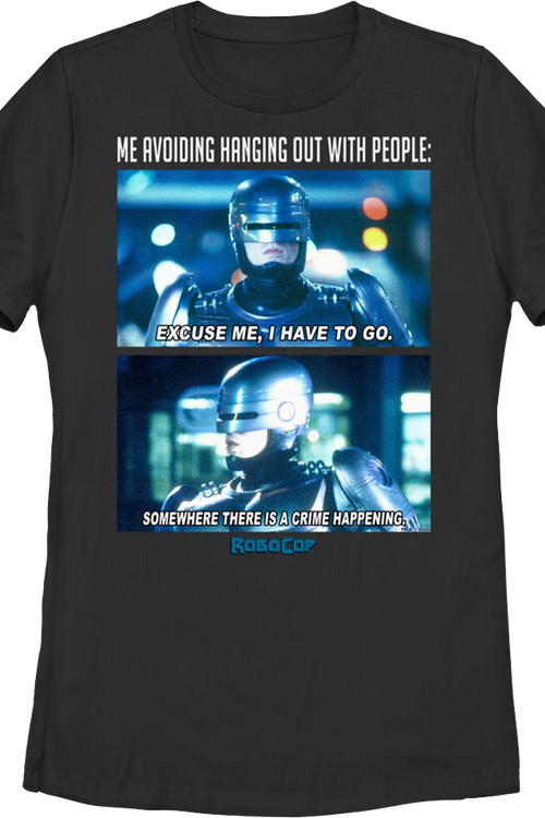 Womens Avoiding Hanging Out With People Robocop Shirt