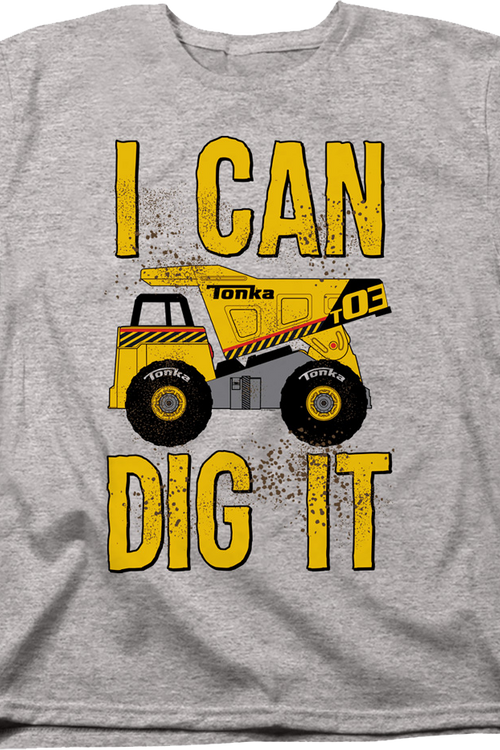 Womens I Can Dig It Tonka T-Shirt