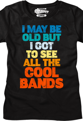 Womens I Got To See All The Cool Bands Shirt