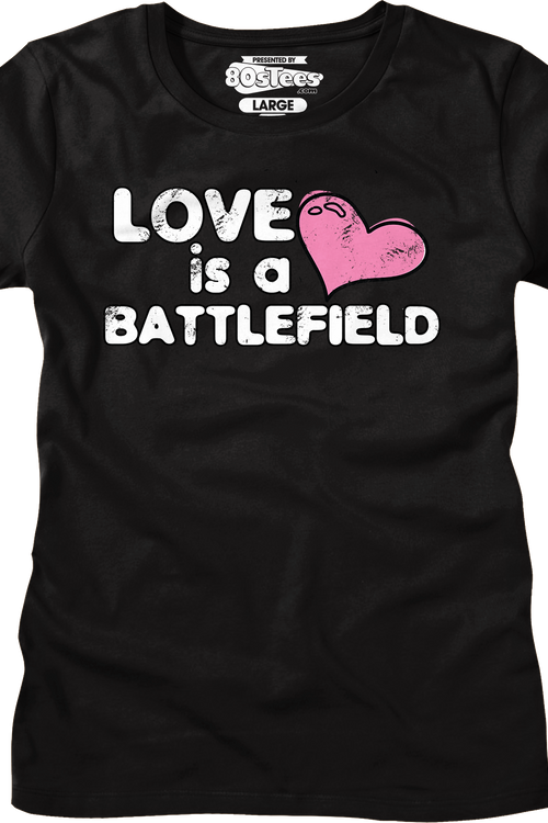 Womens Love Is A Battlefield Shirt