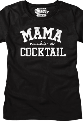 Womens Mama Needs A Cocktail Shirt