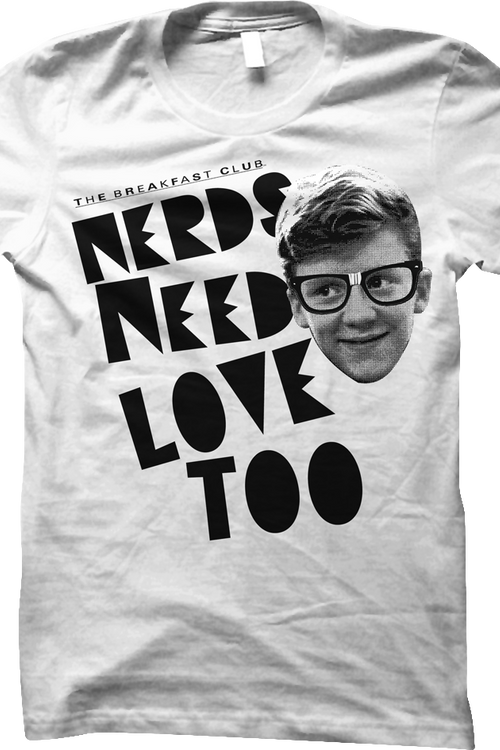 Womens Nerds Need Love Too Breakfast Club Shirt