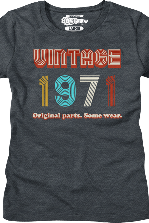 Womens Original Parts Some Wear Vintage 1971 Shirt
