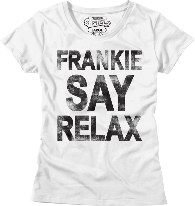 Womens Relax Frankie Goes To Hollywood Shirt
