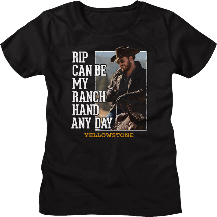 Womens Rip Can Be My Ranch Hand Any Day Yellowstone Shirt
