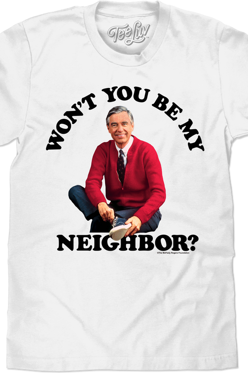 Won't You Be My Neighbor? Mr. Rogers T-Shirt