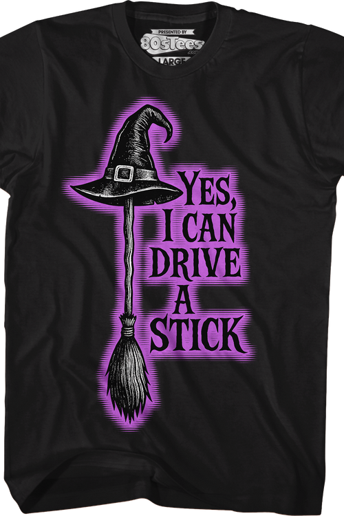 Yes, I Can Drive A Stick T-Shirt