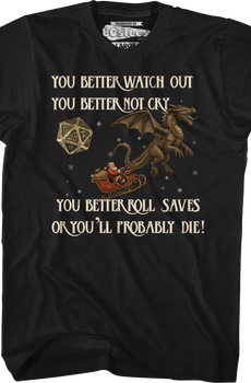 You Better Roll Saves Or You'll Probably Die T-Shirt