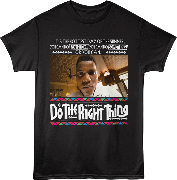 You Can Do The Right Thing T-Shirt