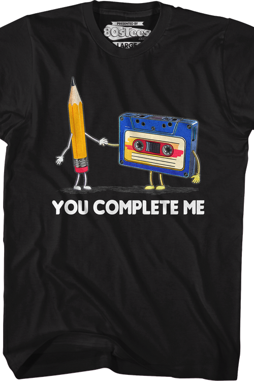You Complete Me Pencil & Cassette T-Shirt
